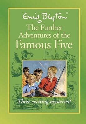 Book cover of The Further Adventures of the Famous Five by Enid Blyton