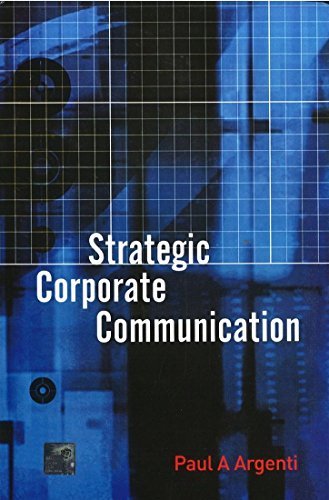 Book cover of Strategic Corporate Communication by Paul A. Argenti