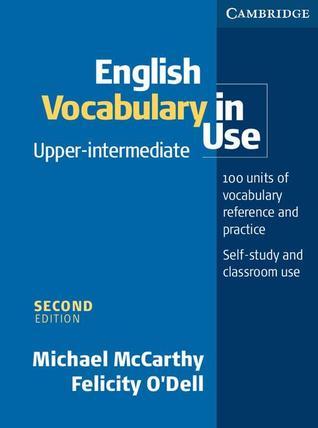 Book cover of English Vocabulary In Use Upper-Intermediate With Answers by Michael  McCarthy, Felicity O'Dell