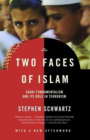 Book cover of The Two Faces of Islam: Saudi Fundamentalism and Its Role in Terrorism by Stephen Schwartz