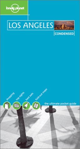 Book cover of Los Angeles Condensed by Lonely Planet (Manufactured by), Sara Benson