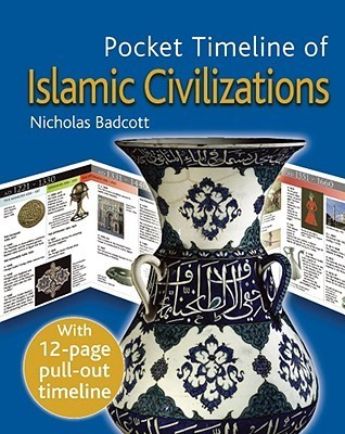 Book cover of Pocket Timeline Of Islamic Civilizations by Nicholas Badcott