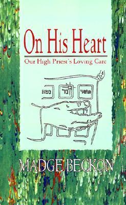Book cover of On His Heart by Madge Beckon