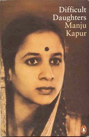 Book cover of Difficult Daughters by Manju Kapur