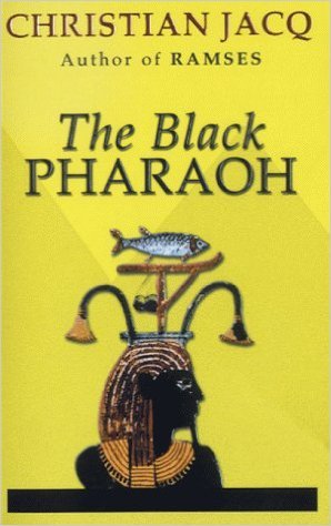 Book cover of The Black Pharaoh by Christian Jacq