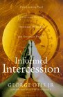 Book cover of Informed Intercession by George K. Otis