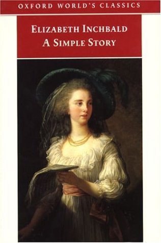 Book cover of A Simple Story by Elizabeth Inchbald, Jane Spencer (Introduction), J.M.S. Tompkins (Ed.)