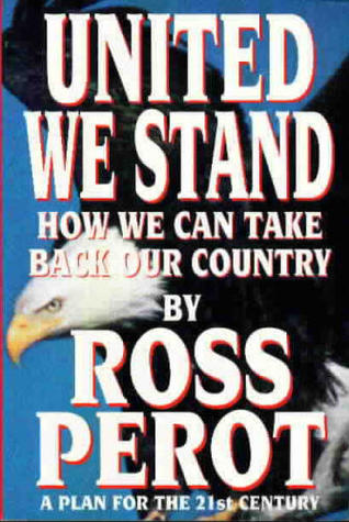 Book cover of United We Stand: How We Can Take Back Our Country by H. Ross Perot
