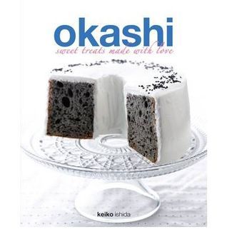 Book cover of Okashi: Sweet Treats Made With Love by Keiko Ishida