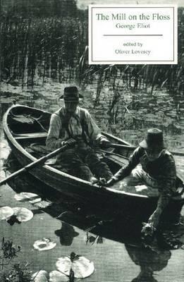 Book cover of The Mill On The Floss by George Eliot, Oliver Lovesey (Ed.)