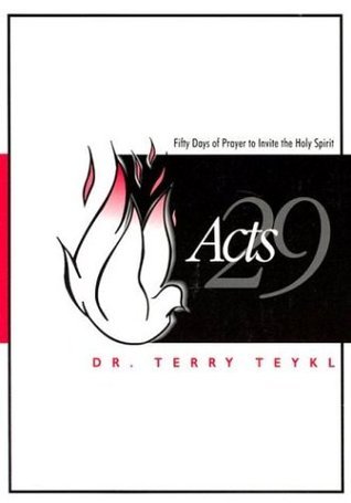 Book cover of Acts 29: 50 Days to Invite the Holy Spirit by Terry Teykl