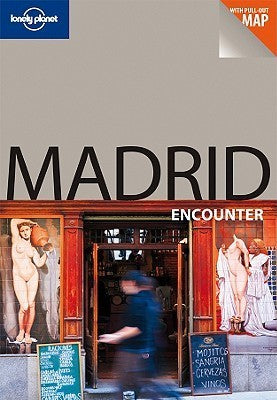 Book cover of Madrid Encounter by Lonely Planet, Anthony Ham