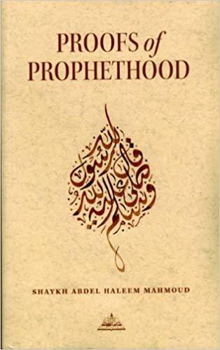 Book cover of Proofs Of Prophethood by Shaykh Abdel Haleem Mahmoud