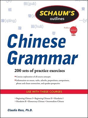 Book cover of Schaum's Outline Of Chinese Grammar by Claudia Ross