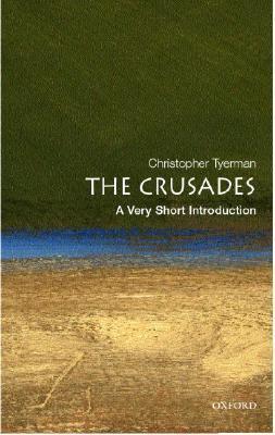 Book cover of The Crusades: A Very Short Introduction by Christopher Tyerman