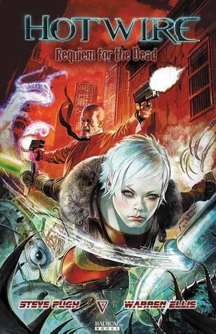 Book cover of Hotwire: Requiem For The Dead by Steve Pugh, Warren Ellis (Contrib.)