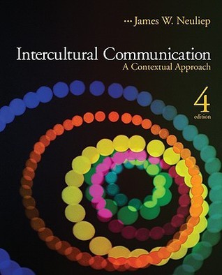 Book cover of Intercultural Communication: A Contextual Approach by James W. Neuliep