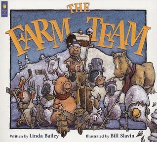 Book cover of The Farm Team by Linda Bailey, Bill Slavin (Illus.)