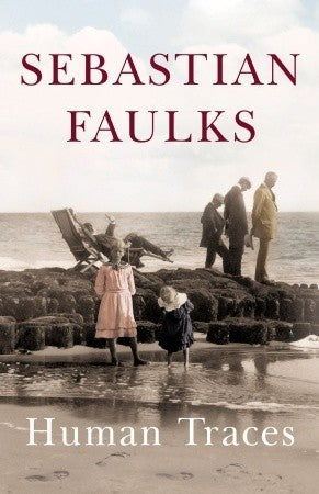 Book cover of Human Traces by Sebastian Faulks