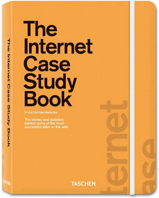 Book cover of The Internet Case Study Book by Rob Ford (Ed.), Julius Wiedemann (Ed.)