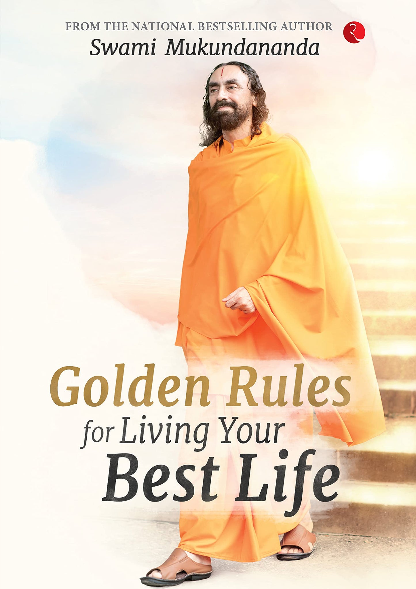 Book cover of Golden Rules For Living Your Best Life by Swami Mukundananda