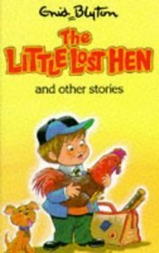 Book cover of The Little Lost Hen and Other Stories by Enid Blyton