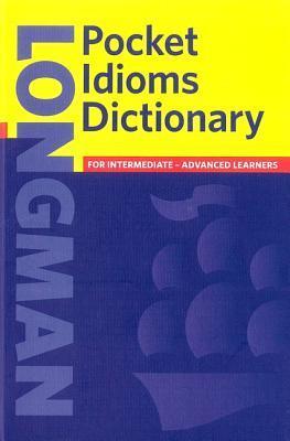 Book cover of Longman Pocket Idioms Dictionary by Pearson Education