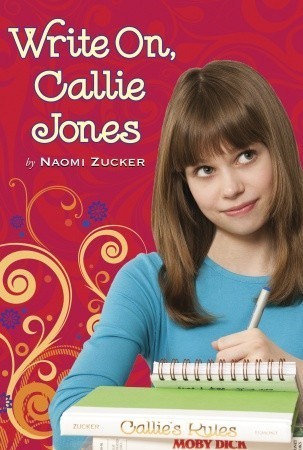 Book cover of Write On, Callie Jones by Naomi Zucker