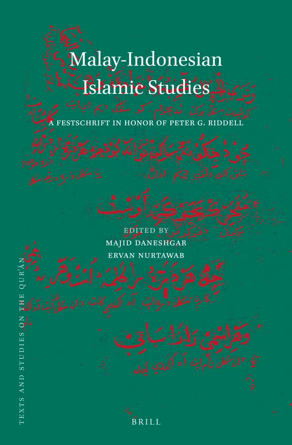 Book cover of Malay-Indonesian Islamic Studies: A Festschrift in Honor of Peter G. Riddell by Majid Daneshgar (editor), Ervan Nurtawab (Ed.)