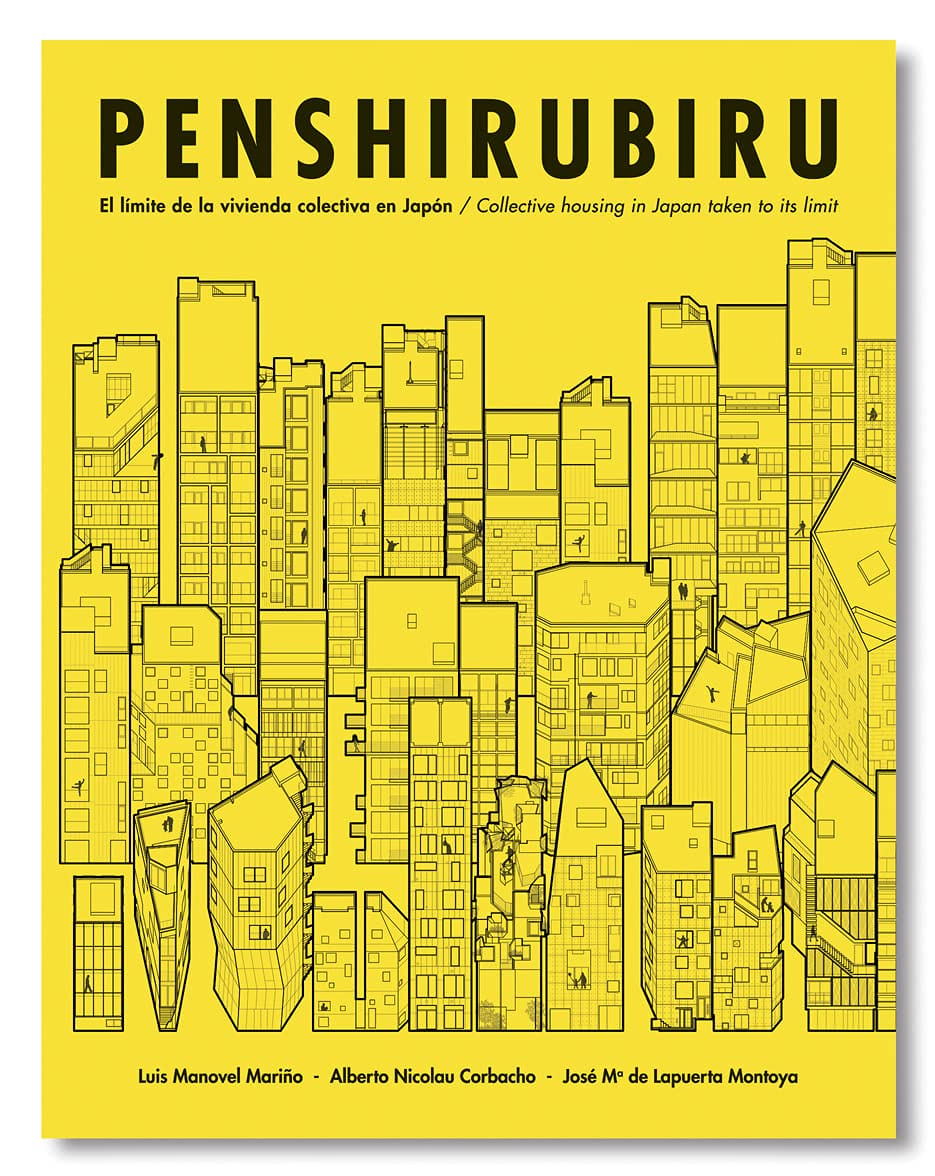 Book cover of Penshirubiru: El Limite de La Vivienda Colectiva En Japón by Luis Manovel Mariño, Alberto Nicolau Corbacho, José María de Lapuerta Montoya
