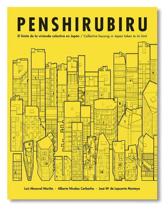 Book cover of Penshirubiru: El Limite de La Vivienda Colectiva En Japón by Luis Manovel Mariño, Alberto Nicolau Corbacho, José María de Lapuerta Montoya