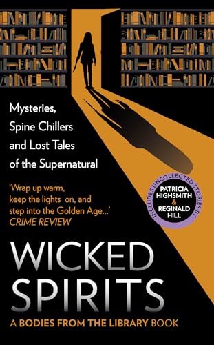 Book cover of Wicked Spirits: Mysteries, Spine Chillers And Lost Tales Of The Supernatural by Tony Medawar (Ed.)