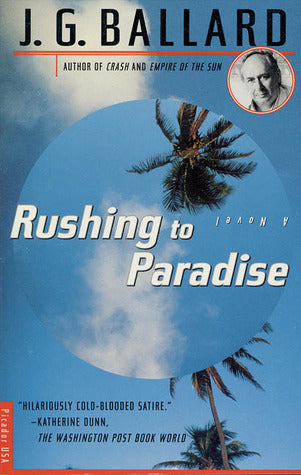 Book cover of Rushing To Paradise by J.G. Ballard