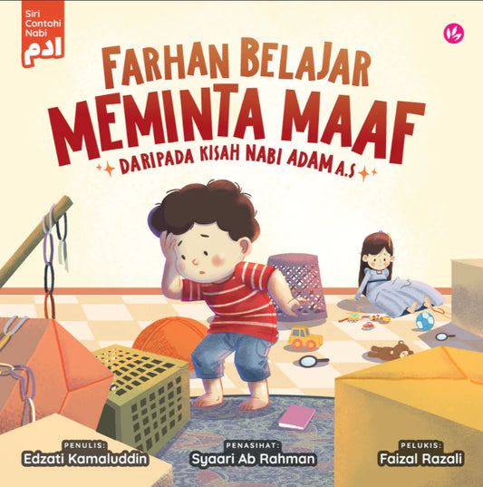 Book cover of Farhan Belajar Meminta Maaf: Daripada Kisah Nabi Adam A.S by Edzati Kamaluddin (Illus.), Muhammad Syaari Ab. Rahman