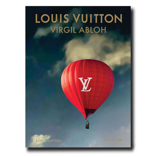 Book cover of Louis Vuitton: Virgil Abloh (Classic Balloon Cover) - Assouline Coffee Table Book by Anders Christian Madsen