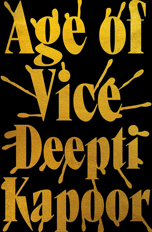 Book cover of Age Of Vice by Kapoor  Deepti