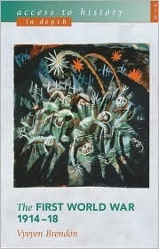 Book cover of The First World War 1914-18 by Vyvyen Brendon