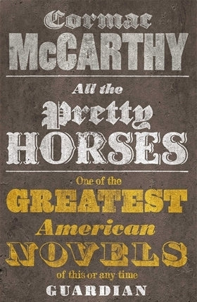 Book cover of All The Pretty Horses by Cormac McCarthy