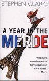Book cover of A Year In The Merde by Stephen  Clarke