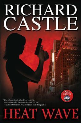 Book cover of Heat Wave by Richard Castle