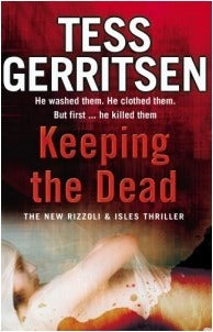 Book cover of Keeping The Dead by Tess Gerritsen