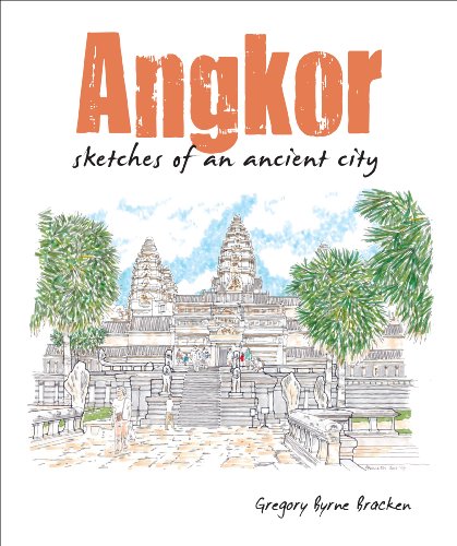 Book cover of Angkor: Sketches of an Ancient City by Gregory Byrne Bracken