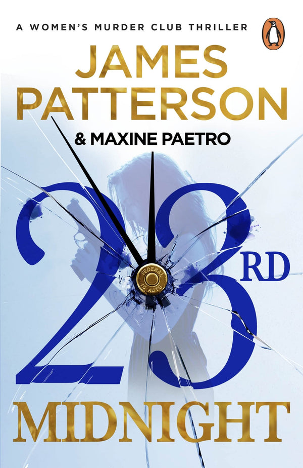 Book cover of 23rd Midnight: A Serial Killer Behind Bars. A Copycat Killer On The Loose… by James  Patterson