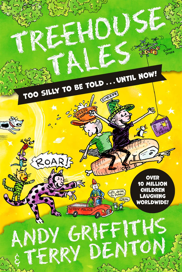 Book cover of Treehouse Tales: Too SILLY to Be Told ... Until Now! by Andy Griffiths