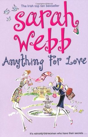 Book cover of Anything For Love by Sarah Webb