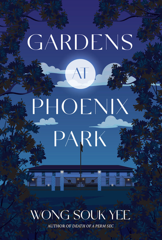 Book cover of Gardens At Phoenix Park by Wong Souk Yee