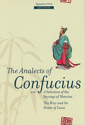 Book cover of Analects Of Confucius: Including Sayings Of Mencius And The Way And Its Power Of Laozi by Confucius