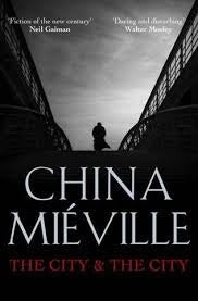 Book cover of The City & The City by China Miéville