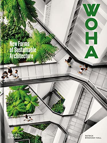 Book cover of Woha New Forms of Sustainable Architecture by BINGHAM-HALL PATRICK