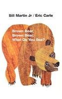 Book cover of Brown Bear, Brown Bear, What Do You See? by Bill Martin Jr., Eric Carle (Illus.)